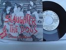 SLAUGHTER AND THE DOGS PROMO SINGLE
