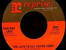 DARLENE LOVE. TOO LATE TO SAY YOU'RE SORRY. 45. NORTHERN SOUL.H.B. BARNUM