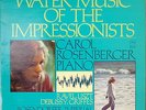 WATER MUSIC OF THE IMPRESSIONSITS-M1979DGTL LP CAROL ROSENBERGER RAVEL/LISZT+++