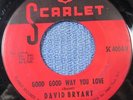 DAVID BRYANT: Good Good Way You Love/Baby Take Your Time (45) Northern Soul Funk