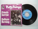 Pretty Things - Private Sorrow / Balloon Burning, D 1968,  7'',  Vinyl: vg+