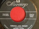 Frankie Valley (Frankie Valli)  Mercury 70381 Forgive And Forget Excellent