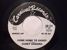 GOGGINS,CURBY	CARNIVAL 510	COME HOME TO DADDY	VG/VG+ DJ	$50.00