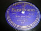 PRE WAR BLUES- PAPA CHARLIE JACKSON - PARAMOUNT 78 RPM- SHAKE THAT THING- LISTEN