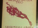 ALBERT AYLER TRIO -  SPIRITUAL UNITY W/ BOOKLET ESP 1002 1965 MONO +