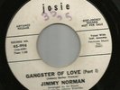 FUNK SOUL-- JIMMY NORMAN- GANGSTER OF LOVE ---HEAR BOTH -on PROMO JOSIE