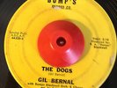 HEAR RARE GIL BERNAL The Dogs BUMPS KILLER R&B MOD SOUL ORIGINAL 45