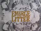 THE LITTER. EMERGE. ORIGINAL GARAGE PSYCH LP.