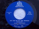 ALLEN TOUSSAINT - 45 - GET OUT OF MY LIFE WOMAN - 60'S SOUL FUNK NOLA - HEAR 