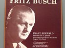 Fritz Busch - Franz Berwald   Sinfonie Nr.1 g-moll. Rec. 30.4./2.5.1951. 3x Lp