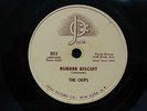 Rubber Biscuit by The Chips *** Original 78 RPM ***