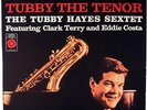 THE TUBBY HAYES SEXTET-TUBBY THE TENOR-CLASSIC RECORDS COPY