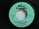 ALL THE PEOPLE Cramp Your Style Whatcha Gonna BLUE CANDLE  Soul Funk 45 Z1/Z1