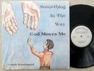 LONNIE GOODSPEED   Something In The Way God Moves Me   private XIAN MODERN SOUL