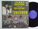 JAMES BROWN Presents His Show Of Tomorrow LP on King 60s Soul Funk