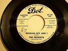 Rare Garage Psych 45 The Regents Russian Spy And I U.S. Dot *PROMO* Listen