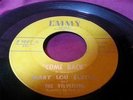 Mary Lou Zuetta & The Velveteens 45 EMMY 1007 Oh Baby - 1 of 5 known to exist?