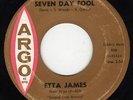 R&B Soul 45 Etta James - Seven Day Fool on ARGO 5402 from 1961