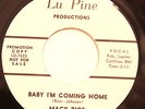 NORTHERN 45-MACK RICE-BABY I'M COMING HOME /MY BABY on LU PINE-NM