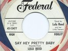 RARE NORTHERN SOUL R&B    LULU REED    'SAY HEY PRETTY BABY  