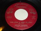 Nelson Sanders NORTHERN SOUL 45 This Love Is Here To Stay DETROIT La Beat LISTEN