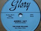 THE FOUR FELLOWS GLORY 236 ANGELS SAY R&B GROUP VOCAL $