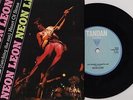NEON LEON LAS PALMAS / HEART OF STONE RARE PS 7