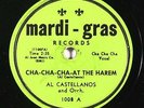Latin 78 AL CASTELLANOS Cha-Cha-Cha-At The Harem/Free For All on Mardi-Gras