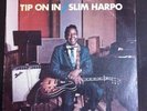 SLIM HARPO Tip On In Ex cello original press.