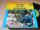 KELETIGUI ET SES TAMBOURINIS LP Afro Latin Manding Syliphone