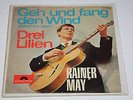 Rainer May / Reinhard Mey Single Geh und fang den Wind / Drei Lilien