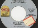 Julio GUTIERREZ fun k city 45 killer LATIN SOUL mod PSYCH FUNK boogaloo HEAR ??