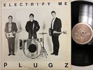 The PLUGZ Electrify Me orig 1979 LP Latino Punk Cruzados