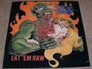 SAVAGE THRUST-Eat 'Em Raw 1st Press 1990 LP-Agent Steel Exodus Slayer Testament