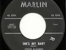 STEVE ALAIMO PRIMITVE ROCKABILLY ON MARLIN LABLE #6067 SHE'S MY BABY
