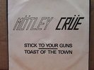 MOTLEY CRUE STICK TO YOUR GUNS 45 MC-001 METAL LEATHER 2ND