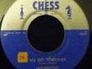 The Moonglows - We Go Together/Chickie Um Bah - Chess 1619 M- sol