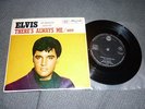 ELVIS PRESLEY - THERES ALWAYS ME / JUDY orig 1st press 7