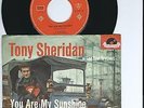 TONY SHERIDAN and the Beat Brothers - YOU ARE MY SUNSHINE , Polydor 24 849 DE