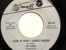NORTHERN 45-PAT LEWIS-LOOK AT  WHAT I ALMOST MISSED /NO BABY NO on SOLID HIT