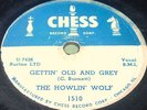 Howlin' Wolf 78 Chess 1510 MR HIghway Man (Cadillac Daddy) Gettin' Old and Grey