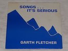 GARTH FLETCHER songs…it’s serious LP xian Christian 1979 private label NM