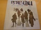 PERE UBU - TERMINAL TOWER - 1985 - UK ISSUE - EXCELLENT+