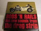 VINTAGE RACING HOT ROD LP - Rods N Rails Hot Sounds From Drag Strip - Riverside