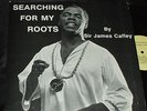 SIR JAMES CAFFEY Searching For My Roots LP PRIVATE BLUES BOOGIE WOOGIE HAITIAN