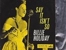 BILLIE HOLIDAY SAY IT AINT SO EP HMV LOVE IS HERE TO STAY/BUT NOT FOR ME