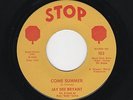 Boston Northern JAY DEE BRYANT/BABY CORTEZ Come Summer/I Could Have Cried HEAR