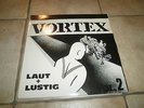 Vortex  -  Laut + Lustig Vinyl ROCK O RAMA Deutschpunk Lesen   