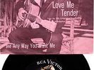 ELVIS PRESLEY 45 RPM & PS Love Me Tender / Any Way You Want Me - RCA 47-6643