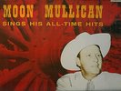 MOON MULLICAN 2 LP 33 1/3 RPM- UNFORGETTABLE & ALLTIME GREATES HITS -JOLE BLON